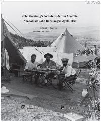 Anadolu'da John Garstang'ın Ayak İzleri