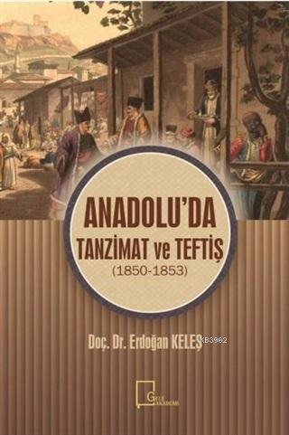 Anadolu'da Tanzimat ve Teftiş