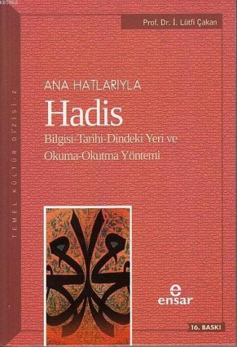 Anahatlarıyla Hadis