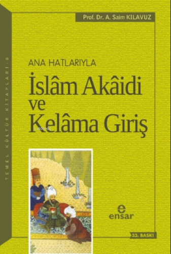 Anahatlarıyla İslam Akaidi ve Kelam'a Giriş