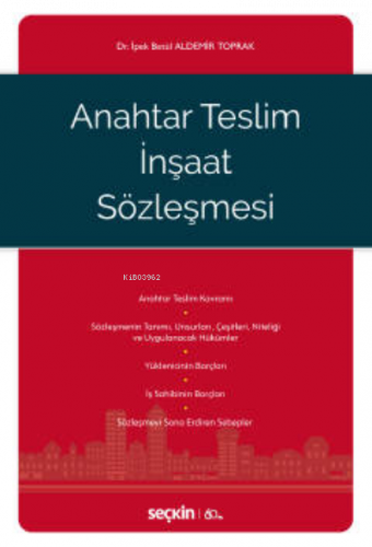 Anahtar Teslim İnşaat Sözleşmesi