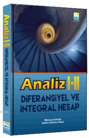 Analiz I - II Diferansiyel ve İntegral Hesap