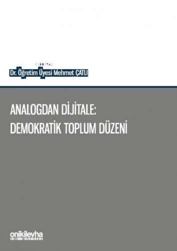 Analogdan Dijitale: Demokratik Toplum Düzeni