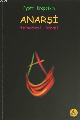 Anarşi Felsefesi - İdeali