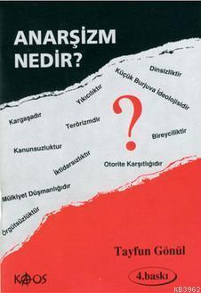 Anarşizm Nedir?