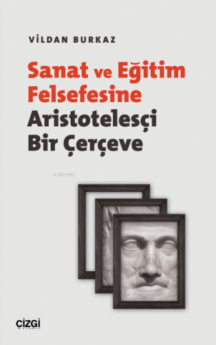 anat ve Eğitim Felsefesine Aristotelesçi Bir Çerçeve