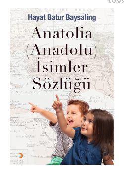 Anatolia (Anadolu) İsimler Sözlüğü