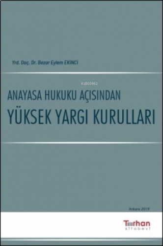 Anayasa Hukuku Açısından Yüksek Yargı Kurulları