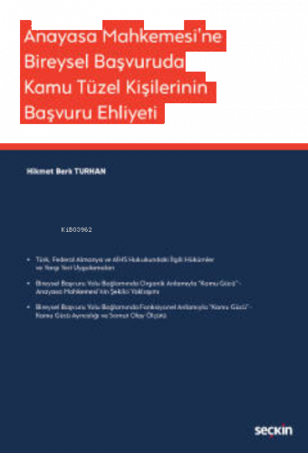 Anayasa Mahkemesi'ne Bireysel Başvuruda Kamu Tüzel Kişilerinin Başvuru