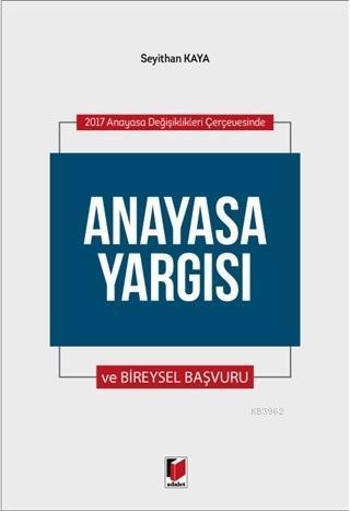 Anayasa Yargısı ve Bireysel Yargısı