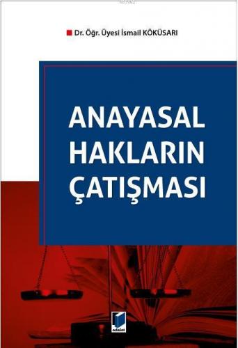 Anayasal Hakların Çatışması