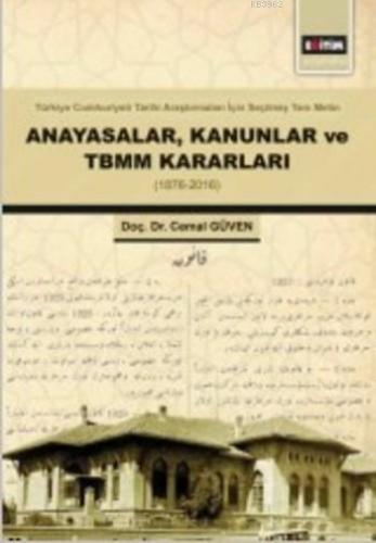 Anayasalar Kanunlar ve TBMM Kararları (1876-2016); Türkiye Cumhuriyeti