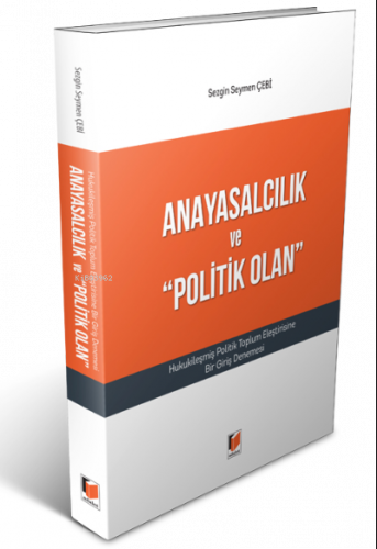 Anayasalcılık ve "Politik Olan"