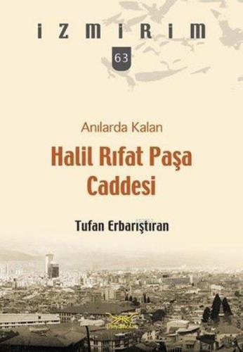 Anılarda Kalan Halil Rıfat Paşa Caddesi