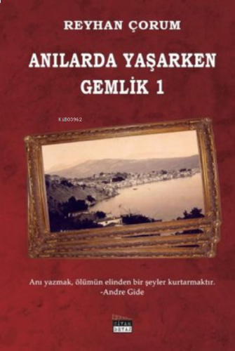 Anılarda Yaşarken Gemlik - 1