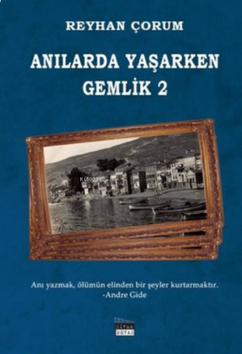 Anılarda Yaşarken Gemlik - 2