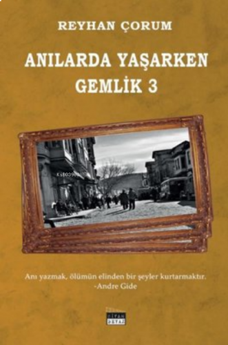 Anılarda Yaşarken Gemlik - 3