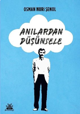 Anılardan Düşünsele