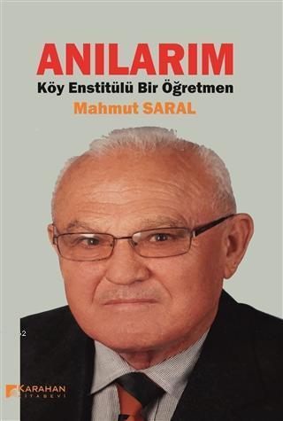 Anılarım Köy Enstitülü Bir Öğretmen