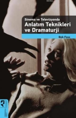 Anlatım Teknikleri ve Dramaturji