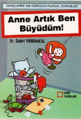 Anne Ben Artık Büyüdüm