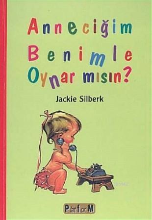 Anneciğim Benimle Oynar mısın?