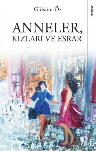 Anneler, Kızları ve Esrar