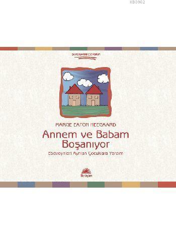 Annem ve Babam Boşanıyor