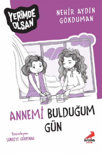 Annemi Bulduğum Gün - Yerimde Olsan