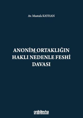 Anonim Ortaklığın Haklı Nedenle Feshi Davası