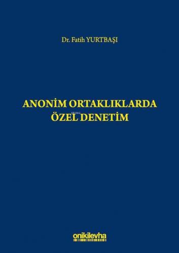 Anonim Ortaklıklarda Özel Denetim