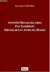 Anonim Ortaklıklarda Pay Sahibinin Ortaklıktan Ayrılma Hakkı