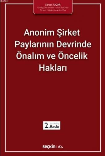 Anonim Şirket Paylarının Devrinde Önalım ve Öncelik Hakları