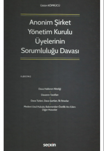 Anonim Şirket Yönetim Kurulu Üyelerinin Sorumluluğu Davası