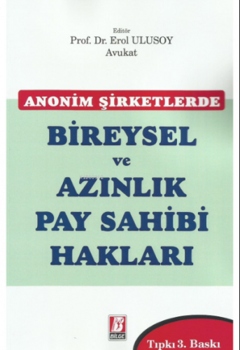 Anonim Şirketlerde Bireysel ve Azınlık Pay Sahibi Hakları