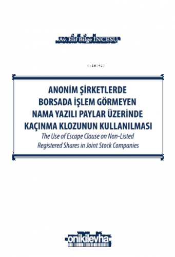 Anonim Şirketlerde Borsada İşlem Görmeyen ;Nama Yazılı Paylar Üzerinde