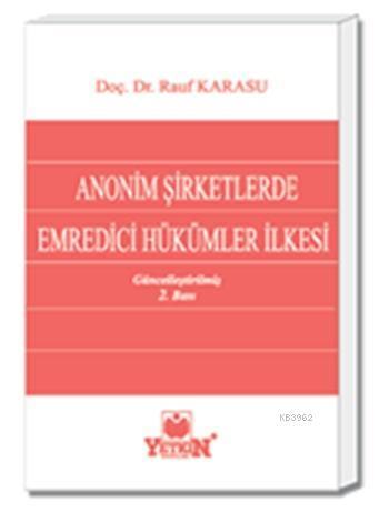 Anonim Şirketlerde Emredici Hükümler İlkesi