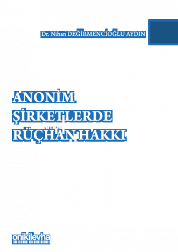 Anonim Şirketlerde Rüçhan Hakkı