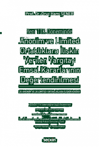 Anonim ve Limited Ortaklıklara İlişkin Verilen Yargıtay Emsal Kararlar