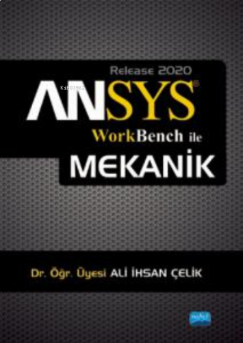 ANSYS;Workbench ile Mekanik Analizler