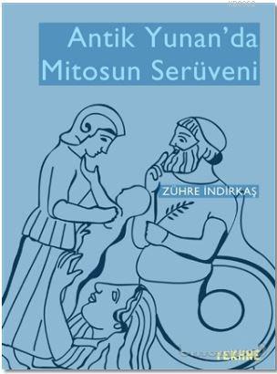 Antik Yunan'da Mitosun Serüveni