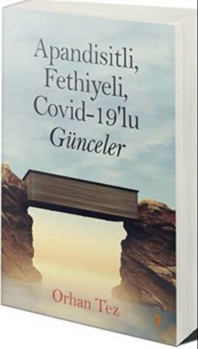 Apandisitli Fethiyeli Covid-19’lu Günceler