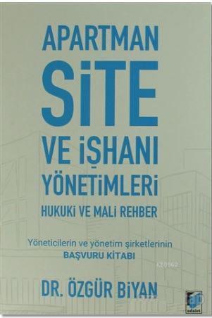 Apartman Site ve İşhanı Yönetimleri Hukuki ve Mali Rehber