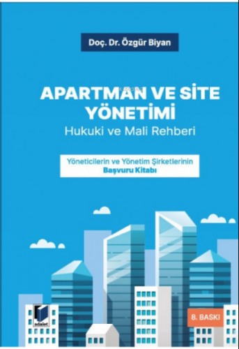 Apartman ve Site Yönetimi Hukuki ve Mali Rehberi