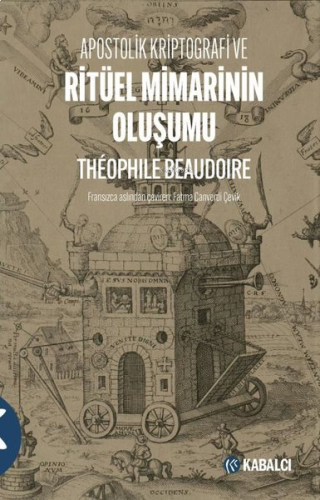 Apostolik Kriptografi Ve Ritüel Mimarinin Oluşumu