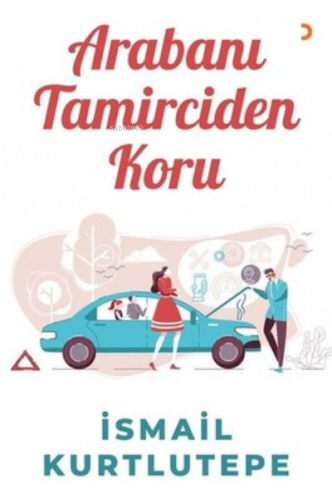 Arabanı Tamirciden Koru