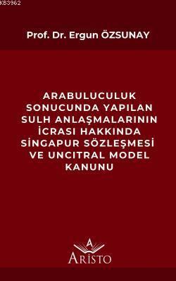 Arabuluculuk Sonucunda Yapılan Sulh Anlaşmalarının İcrası Hakkında