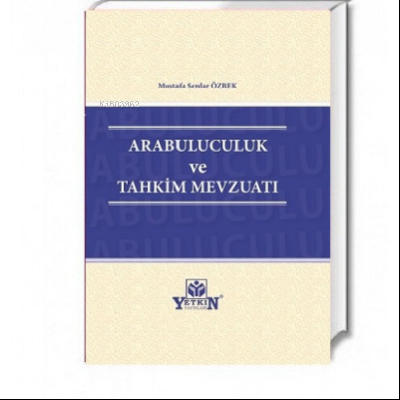 Arabuluculuk ve Tahkim Mevzuatı