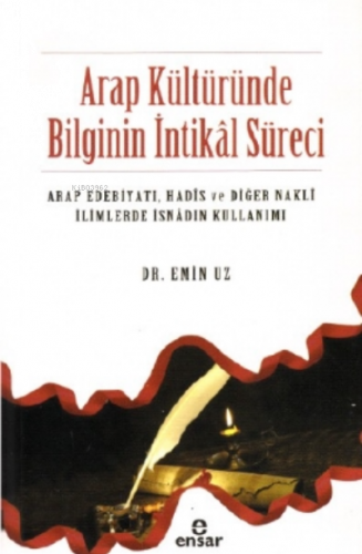 Arap Kültüründe Bilginin İntikâl Süreci