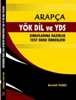 Arapça-YÖK DİL ve YDS Sınavlarına Hazırlık Test Soru Örnekleri